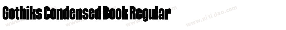 Gothiks Condensed Book Regular字体转换